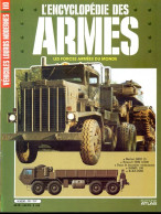 ENCYCLOPEDIE DES ARMES N° 110 Véhicules Lourds  Berlier , Renault , Bourbier Vietnamien ,  Militaria Forces Armées - Francés