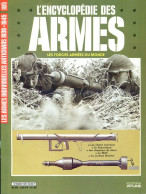 ENCYCLOPEDIE DES ARMES N° 105 Armes Individuelles Antichars 1939 1945 Chiens PIAT Molotov Pan ,  Militaria Forces Armées - Francés