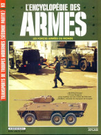 ENCYCLOPEDIE DES ARMES N° 63 Transport De Troupes Modernes SIBMAS , Cadillac Viet Nam , Militaria Forces Armées - Frans