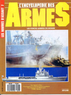 ENCYCLOPEDIE DES ARMES N° 7 Les Navires D'assaut Bateaux Guerre  Militaria Forces Armées - Francese