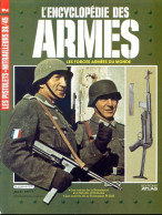 ENCYCLOPEDIE DES ARMES N° 2 Pistolets Mitrailleurs 39 45 , Résistance , Thompson M 1928 , Militaria Forces Armées - French