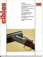 CIBLES N° 96 Decembre 1977 Revue Armes Et Tir Pistolet FN Browning , PM 41/44 , Fusil Assaut Francais , Cartouches Le - Französisch