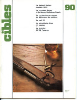 CIBLES N° 90 Mai 1977 Revue Armes Et Tir Revolver Ruger , Vetterli 1870 , Colt 38 , Pistolet CZ Tokarev , Sten - French