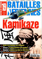 BATAILLES AERIENNES N° 19 KAMIKASE Onishi Et Les Kamikase Philippines , Okinawa , Guerre Militaria - Französisch