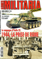 ARMES MILITARIA Magazine Hors Serie N° 56 Campagne Italie 1944 La Prise De Rome Guerre - Francese