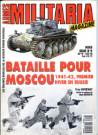 ARMES MILITARIA Magazine Hors Serie N° 9 Bataille Pour Moscou 1941 1942 Premier Hiver En Russie  Guerre - Frans