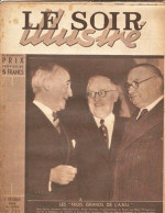 * LE SOIR ILLUSTRE N°711- 07 Février 1946 - Les "Trois Grands De L'A.N.U." - Other & Unclassified