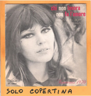 SOLO COPERTINA - 7" - CLAUDIA MORI - Chi Non Lavora Non Fa L'amore - NEAR MINT  ITA - Autres & Non Classés