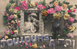 COUPLE - Toujours à Toi - Photo Dans Un Cadre Entouré De Fleurs - Cartes Postales Ancienne - Couples