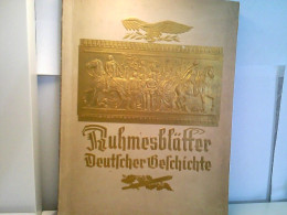 Ruhmesblätter Deutscher Geschichte  (komplettes Sammelbilderalbum). - Other & Unclassified