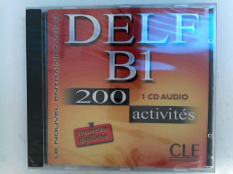 Le Nouvel Entrainez-vous: Nouveau DELF B1 - 200 Activites - CD-audio - CD