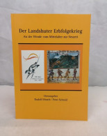 Der Landshuter Erbfolgekrieg. An Der Wende Vom Mittelalter Zur Neuzeit. - 4. 1789-1914
