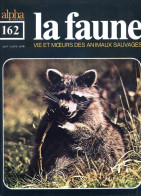 LA FAUNE Vie Et Moeurs ANIMAUX SAUVAGES N° 162 - Animales