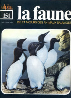 LA FAUNE Vie Et Moeurs ANIMAUX SAUVAGES N° 151 - Animals