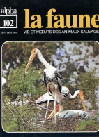 LA FAUNE Vie Et Moeurs ANIMAUX SAUVAGES N° 102 Nasique , Chat Pecheur , Loutre Cendrée , Balbuzard , Pygarde , Hibou Pec - Animales