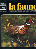 LA FAUNE Vie Et Moeurs ANIMAUX SAUVAGES N° 98 Oiseaux Forets Asie Les Coqs , Faisans , Paon Bleu , - Animales