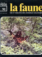 LA FAUNE Vie Et Moeurs ANIMAUX SAUVAGES N° 91 LA REGION ORIENTALE - Tierwelt