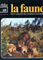 LA FAUNE Vie Et Moeurs ANIMAUX SAUVAGES N° 68  LE SANGLIER - Animals