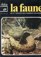 LA FAUNE Vie Et Moeurs ANIMAUX SAUVAGES N° 49 Les Reptiles Du Désert Sauriens , Lézards Vénimeux , Les Venins , Serpents - Animali