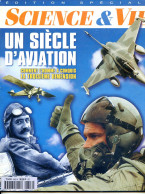 Science Et Vie Special 1998 Un Siècle D'aviation - Luftfahrt & Flugwesen