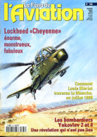 Le Fana De L'aviation N° 368 Lockheed Cheyenne , Louis Blériot Traversée Manche , Bombardiers Yakovlev , Revue Avions - Aviation