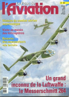 Le Fana De L'aviation N° 367 Histoire Combat Aérien Supersonnique , Messerschmitt 264 , Boisavia , Revue Avions - Aviazione