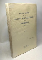 TRAVAUX De 1976 - Bulletin Mensuel De La Société Polymathique Du Morbihan : Juillet 1977 Tome 104 - Archéologie