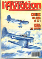 Le Fana De L'aviation N° 239 CURTISS SOC  , Cuba Les Musées  , Avions Militaires Roumains , Revue Avions - Aviation