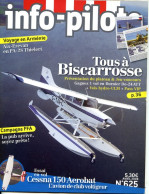 Info Pilote IP N° 625 Revue Aviation Avions Avion Cessna 150 Aerobat , Biscarrosse , Voyage Arménie - Aviazione