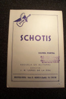 PARTITION   - SCHOTIS     -  Escuela De Guitarra  ( Guitare )  - FORTEA  DANIEL - Snaarinstrumenten