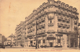 Lille * Hôtel Royal , Rue Canot * Commerce - Lille