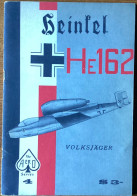 Aéro Publishers 1965 Séries 4 : Heikel - HE162 - Volksjäger - Flugzeuge