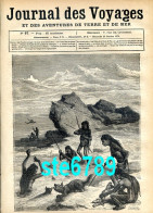 Journal Des Voyages 1878  N° 67 Nains De La Terre De Feu , Canot Esquimaux , Emploi Fusees De Mer Pour Sauvetage - 1850 - 1899