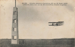 Reims * Grande Semaine D'aviation 22 Au 29 Août 1909 * Aviateur LEFEBVRE Dans Son Vol De 30 Km Double Le Pylone - Reims