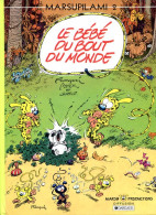 Livre MARSUPILAMI 2 Le Bébé Du Bout Du Monde  Editions Marsu 1988 - Marsupilami