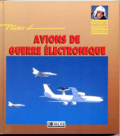 Livre Pilotes D'AVIONS DE GUERRE ELECTRONIQUE Aviation Avions - Avión