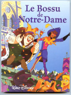 Livre Walt Disney LE BOSSU DE NOTRE DAME - Disney