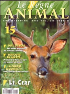 Revue Le Règne ANIMAL  N° 15  Le Cerf  Animaux - Tierwelt