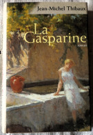 LA GASPARINE (Jean Michel Thibaux) - Adventure