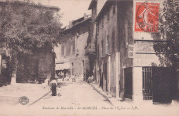 13 / MARSEILLE / ST MARCEL / PLACE DE L EGLISE / EDIT IP / - Saint Marcel, La Barasse, Saintt Menet