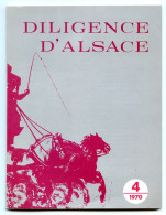 DILIGENCE D'ALSACE N° 4 1970 Guerre 1870 , Poste Alsace 1870 , Evenements Militaires , Crime Rastadt Histoire PTT - Alsace