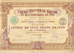 ACTION CREDIT FONCIER DU BRESIL ET DE L  AMERIQUE DU SUD 1914 Paris 500 FRS AU PORTEUR - Banque & Assurance