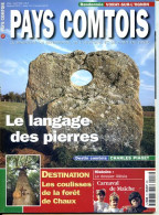 PAYS COMTOIS N° 17 Langage Des Pierres , Foret De Chaux , Carnaval Maiche , Rando Voray Sur L Ognon - Toerisme En Regio's