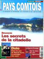 PAYS COMTOIS N° 14 Besancon Secrets Citadelle , Dole , Dragons Lure , Rando Oricourt - Toerisme En Regio's