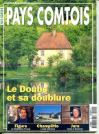 PAYS COMTOIS N° 2 1995 Le Doubs Et Canal Du Rhin A Saone , Champlitte , Jura - Tourismus Und Gegenden