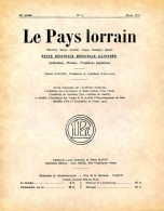 LE PAYS LORRAIN 1934 N° 3 Mars Revue Illustrée Sarrelouis , Nancy Fac Pharmacie , Les Nicole , Bosserville Chartreuse - Lorraine - Vosges