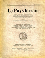 LE PAYS LORRAIN 1934 N° 12 Décembre Revue Illustrée Raymond Poincaré Lorraine , Nubécourt - Lorraine - Vosges