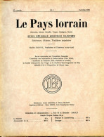LE PAYS LORRAIN 1935 N° 1 Janvier Revue Illustrée Régions Dévastées En Lorraine ,  Pierre La Treiche , Rabelais Metz - Lorraine - Vosges