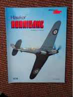 705-Spécial La Dernière Guerre Hawker Hurricane Par Mister Kit Et JP De Cock - AeroAirplanes