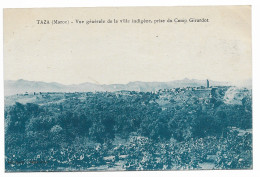 CPA  MAROC  TAZA  Vue Générale De La Ville Indigène, Prise Du Camp Girardot - Other & Unclassified